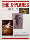 Book cover of The X-Planes  by MILLER, Jay 